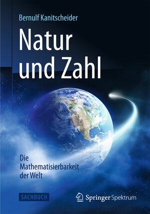 Buchcover Natur und Zahl | Bernulf Kanitscheider | EAN 9783642377082 | ISBN 3-642-37708-4 | ISBN 978-3-642-37708-2