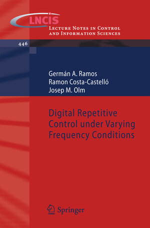 Buchcover Digital Repetitive Control under Varying Frequency Conditions | Germán A. Ramos | EAN 9783642377785 | ISBN 3-642-37778-5 | ISBN 978-3-642-37778-5