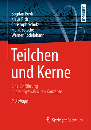 Buchcover Teilchen und Kerne | Bogdan Povh | EAN 9783642378218 | ISBN 3-642-37821-8 | ISBN 978-3-642-37821-8
