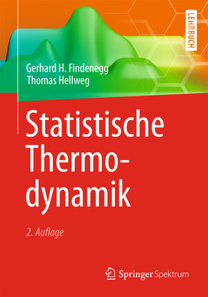 Buchcover Statistische Thermodynamik | Gerhard H. Findenegg | EAN 9783642378713 | ISBN 3-642-37871-4 | ISBN 978-3-642-37871-3