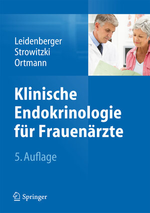 Buchcover Klinische Endokrinologie für Frauenärzte  | EAN 9783642380426 | ISBN 3-642-38042-5 | ISBN 978-3-642-38042-6