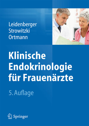 Buchcover Klinische Endokrinologie für Frauenärzte  | EAN 9783642380433 | ISBN 3-642-38043-3 | ISBN 978-3-642-38043-3