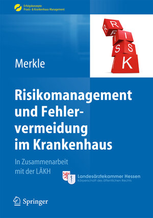 Buchcover Risikomanagement und Fehlervermeidung im Krankenhaus  | EAN 9783642380457 | ISBN 3-642-38045-X | ISBN 978-3-642-38045-7