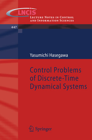 Buchcover Control Problems of Discrete-Time Dynamical Systems | Yasumichi Hasegawa | EAN 9783642380570 | ISBN 3-642-38057-3 | ISBN 978-3-642-38057-0