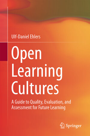 Buchcover Open Learning Cultures | Ulf-Daniel Ehlers | EAN 9783642381737 | ISBN 3-642-38173-1 | ISBN 978-3-642-38173-7