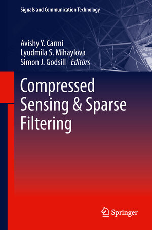 Buchcover Compressed Sensing & Sparse Filtering | EAN 9783642383977 | ISBN 3-642-38397-1 | ISBN 978-3-642-38397-7