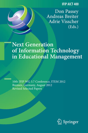 Buchcover Next Generation of Information Technology in Educational Management | EAN 9783642384103 | ISBN 3-642-38410-2 | ISBN 978-3-642-38410-3
