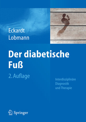 Buchcover Der diabetische Fuß  | EAN 9783642384257 | ISBN 3-642-38425-0 | ISBN 978-3-642-38425-7