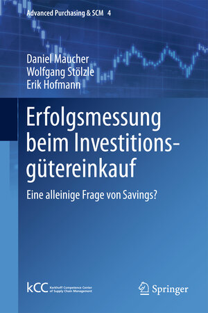 Buchcover Erfolgsmessung beim Investitionsgütereinkauf | Daniel Maucher | EAN 9783642384721 | ISBN 3-642-38472-2 | ISBN 978-3-642-38472-1