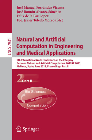 Buchcover Natural and Artificial Computation in Engineering and Medical Applications | EAN 9783642386213 | ISBN 3-642-38621-0 | ISBN 978-3-642-38621-3