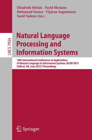 Buchcover Natural Language Processing and Information Systems  | EAN 9783642388231 | ISBN 3-642-38823-X | ISBN 978-3-642-38823-1