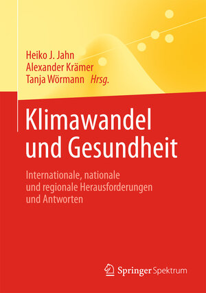 Buchcover Klimawandel und Gesundheit  | EAN 9783642388385 | ISBN 3-642-38838-8 | ISBN 978-3-642-38838-5
