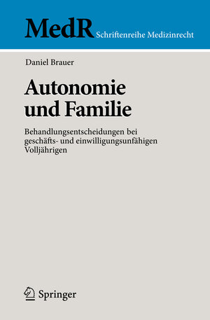 Buchcover Autonomie und Familie | Daniel Brauer | EAN 9783642390357 | ISBN 3-642-39035-8 | ISBN 978-3-642-39035-7