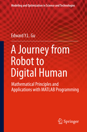 Buchcover A Journey from Robot to Digital Human | Edward Y L Gu | EAN 9783642390463 | ISBN 3-642-39046-3 | ISBN 978-3-642-39046-3