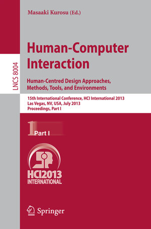 Buchcover Human-Computer Interaction: Human-Centred Design Approaches, Methods, Tools and Environments  | EAN 9783642392320 | ISBN 3-642-39232-6 | ISBN 978-3-642-39232-0