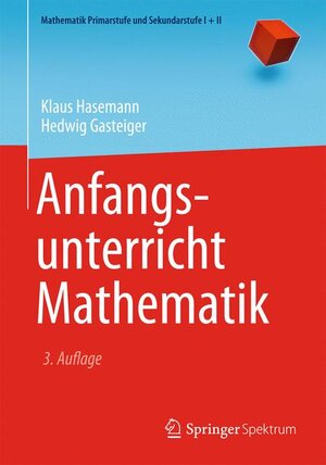 Buchcover Anfangsunterricht Mathematik | Klaus Hasemann | EAN 9783642393129 | ISBN 3-642-39312-8 | ISBN 978-3-642-39312-9