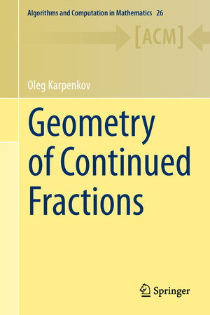Buchcover Geometry of Continued Fractions | Oleg Karpenkov | EAN 9783642393686 | ISBN 3-642-39368-3 | ISBN 978-3-642-39368-6