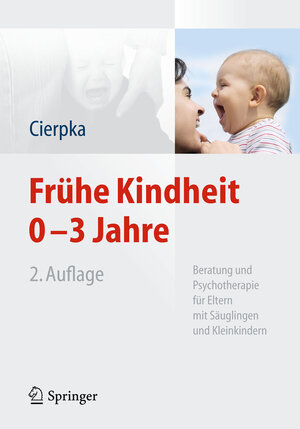 Buchcover Frühe Kindheit 0-3 Jahre  | EAN 9783642396014 | ISBN 3-642-39601-1 | ISBN 978-3-642-39601-4