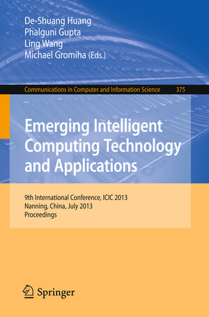 Buchcover Emerging Intelligent Computing Technology and Applications  | EAN 9783642396779 | ISBN 3-642-39677-1 | ISBN 978-3-642-39677-9