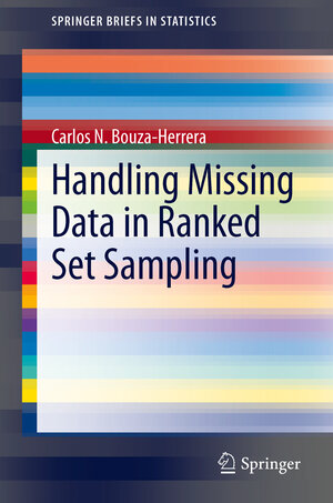 Buchcover Handling Missing Data in Ranked Set Sampling | Carlos N. Bouza-Herrera | EAN 9783642398988 | ISBN 3-642-39898-7 | ISBN 978-3-642-39898-8