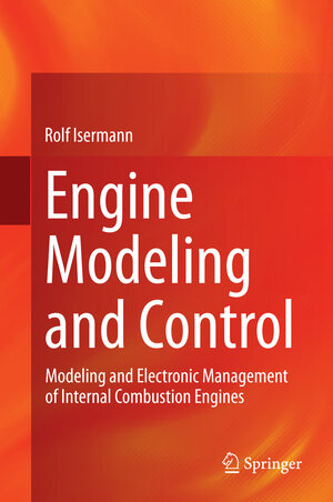 Buchcover Engine Modeling and Control | Rolf Isermann | EAN 9783642399336 | ISBN 3-642-39933-9 | ISBN 978-3-642-39933-6