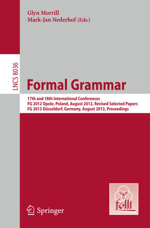 Buchcover Formal Grammar  | EAN 9783642399985 | ISBN 3-642-39998-3 | ISBN 978-3-642-39998-5