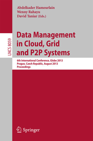 Buchcover Data Management in Cloud, Grid and P2P Systems  | EAN 9783642400537 | ISBN 3-642-40053-1 | ISBN 978-3-642-40053-7