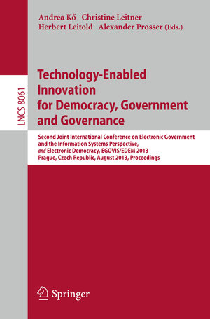 Buchcover Technology-Enabled Innovation for Democracy, Government and Governance | EAN 9783642401602 | ISBN 3-642-40160-0 | ISBN 978-3-642-40160-2