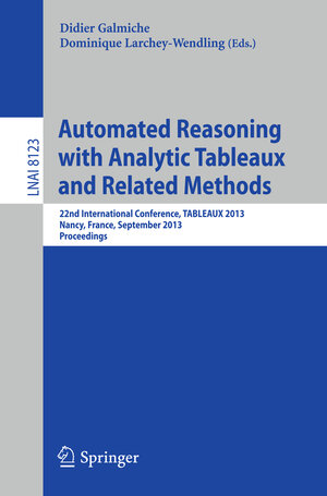 Buchcover Automated Reasoning with Analytic Tableaux and Related Methods | EAN 9783642405365 | ISBN 3-642-40536-3 | ISBN 978-3-642-40536-5