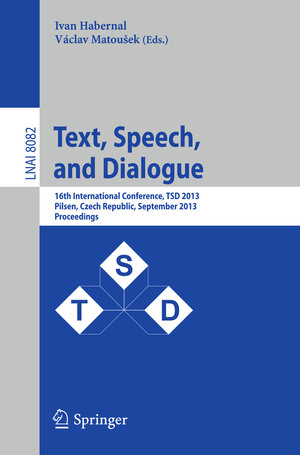 Buchcover Text, Speech, and Dialogue  | EAN 9783642405846 | ISBN 3-642-40584-3 | ISBN 978-3-642-40584-6