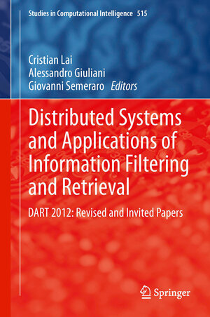Buchcover Distributed Systems and Applications of Information Filtering and Retrieval | EAN 9783642406218 | ISBN 3-642-40621-1 | ISBN 978-3-642-40621-8