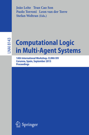 Buchcover Computational Logic in Multi-Agent Systems | EAN 9783642406232 | ISBN 3-642-40623-8 | ISBN 978-3-642-40623-2