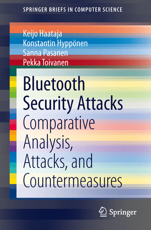 Buchcover Bluetooth Security Attacks | Keijo Haataja | EAN 9783642406454 | ISBN 3-642-40645-9 | ISBN 978-3-642-40645-4