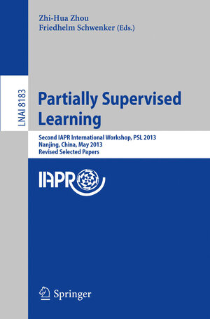 Buchcover Partially Supervised Learning  | EAN 9783642407048 | ISBN 3-642-40704-8 | ISBN 978-3-642-40704-8