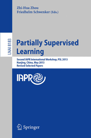 Buchcover Partially Supervised Learning | EAN 9783642407048 | ISBN 3-642-40704-8 | ISBN 978-3-642-40704-8