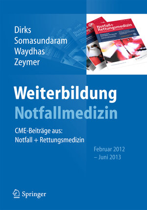 Buchcover Weiterbildung Notfallmedizin  | EAN 9783642407192 | ISBN 3-642-40719-6 | ISBN 978-3-642-40719-2