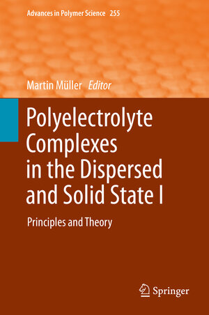 Buchcover Polyelectrolyte Complexes in the Dispersed and Solid State I | EAN 9783642407345 | ISBN 3-642-40734-X | ISBN 978-3-642-40734-5