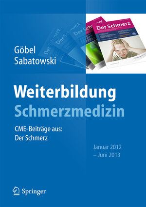 Buchcover Weiterbildung Schmerzmedizin  | EAN 9783642407406 | ISBN 3-642-40740-4 | ISBN 978-3-642-40740-6