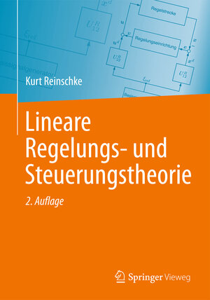 Buchcover Lineare Regelungs- und Steuerungstheorie | Kurt Reinschke | EAN 9783642409592 | ISBN 3-642-40959-8 | ISBN 978-3-642-40959-2