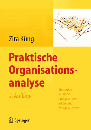 Buchcover Praktische Organisationsanalyse | Zita Küng | EAN 9783642410505 | ISBN 3-642-41050-2 | ISBN 978-3-642-41050-5