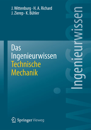 Buchcover Das Ingenieurwissen: Technische Mechanik | Jens Wittenburg | EAN 9783642411212 | ISBN 3-642-41121-5 | ISBN 978-3-642-41121-2