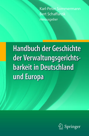 Buchcover Handbuch der Geschichte der Verwaltungsgerichtsbarkeit in Deutschland und Europa  | EAN 9783642412349 | ISBN 3-642-41234-3 | ISBN 978-3-642-41234-9