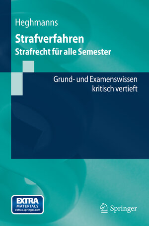 Buchcover Strafverfahren | Michael Heghmanns | EAN 9783642412363 | ISBN 3-642-41236-X | ISBN 978-3-642-41236-3
