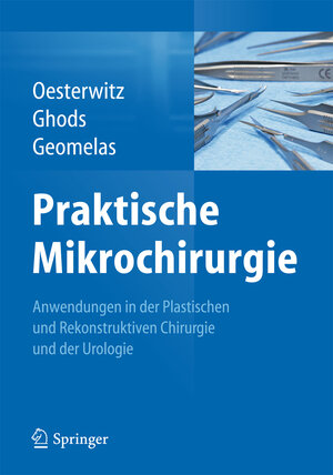 Buchcover Praktische Mikrochirurgie | Horst Oesterwitz | EAN 9783642413124 | ISBN 3-642-41312-9 | ISBN 978-3-642-41312-4