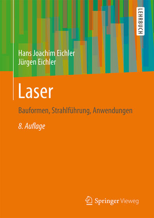 Buchcover Laser | Hans Joachim Eichler | EAN 9783642414381 | ISBN 3-642-41438-9 | ISBN 978-3-642-41438-1