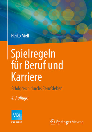 Buchcover Spielregeln für Beruf und Karriere | Heiko Mell | EAN 9783642415470 | ISBN 3-642-41547-4 | ISBN 978-3-642-41547-0