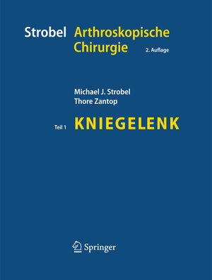 Buchcover Strobel Arthroskopische Chirurgie | Michael J. Strobel | EAN 9783642415524 | ISBN 3-642-41552-0 | ISBN 978-3-642-41552-4
