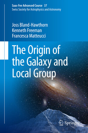 Buchcover The Origin of the Galaxy and Local Group | Joss Bland-Hawthorn | EAN 9783642417207 | ISBN 3-642-41720-5 | ISBN 978-3-642-41720-7