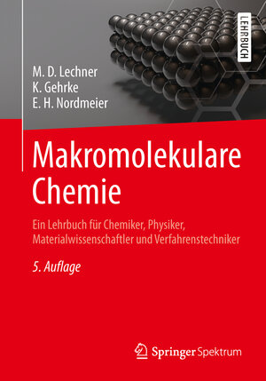 Buchcover Makromolekulare Chemie | M. D. Lechner | EAN 9783642417696 | ISBN 3-642-41769-8 | ISBN 978-3-642-41769-6