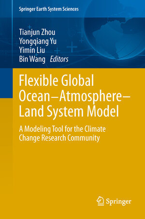 Buchcover Flexible Global Ocean-Atmosphere-Land System Model  | EAN 9783642418013 | ISBN 3-642-41801-5 | ISBN 978-3-642-41801-3